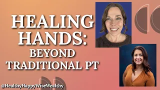 Healing Hands Physical Therapy and Body Works with Craniosacral Therapy