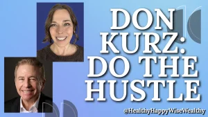 Podcast with Don Kurz, Author of Do the Hustle